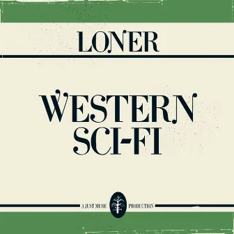 Western Sci-Fi by Loner