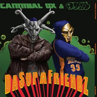 Da Supafriendz by Cannibal Ox