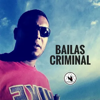 Bailas Criminal by Mentor Black