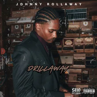 Drillaway by Johnny Rollaway