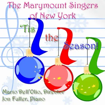 'Tis the Season by Marymount Singers of New York