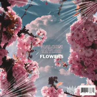 FLOWERS by Malcolm Taylor