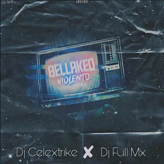 Bellakeo Violento by DJ Celextrike