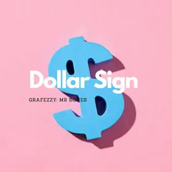 Dollar Sign by Mr Bones