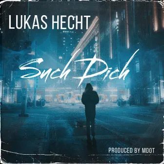 Such dich by Lukas Hecht