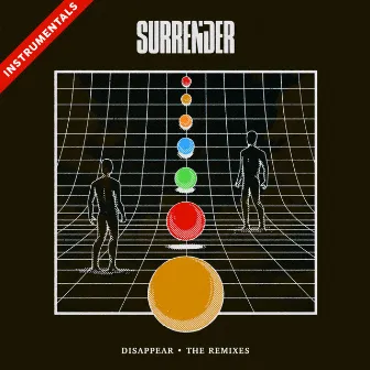 Disappear (The Remixes) [Instrumentals] by Surrender