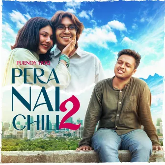 Pera Nai Chill 2 by Purnoy Hoq