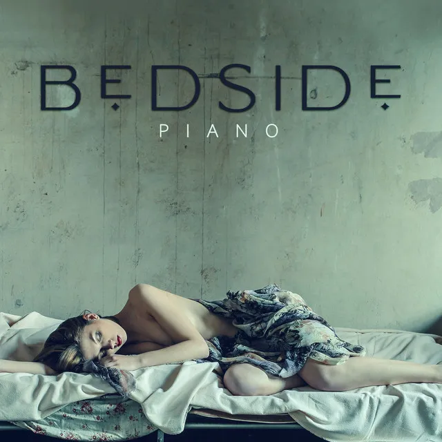 Bedside Piano - Collection Of The Best Piano Music for Sleeping