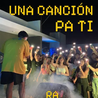 UNA CANCIÓN PA´ TI by RA