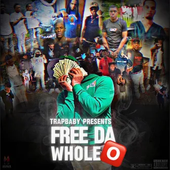 FreeDaWholeO Vol.1 by Otr Trapbaby