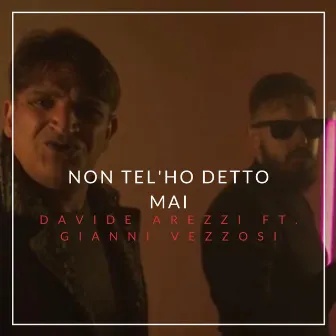 Non te l'ho detto mai by Davide Arezzi