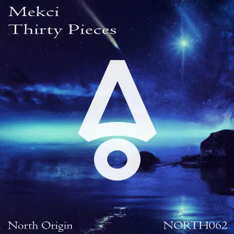 Thirty Pieces by Mekci