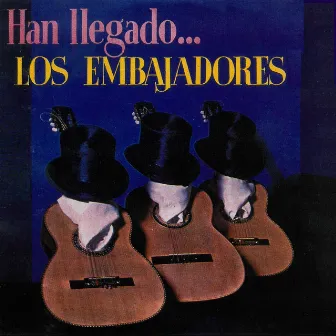 Han Llegado by Los Embajadores