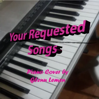 Your Requested Songs by Glenn S. Lemen