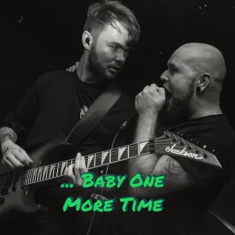 ... Baby One More Time by Flynn Green