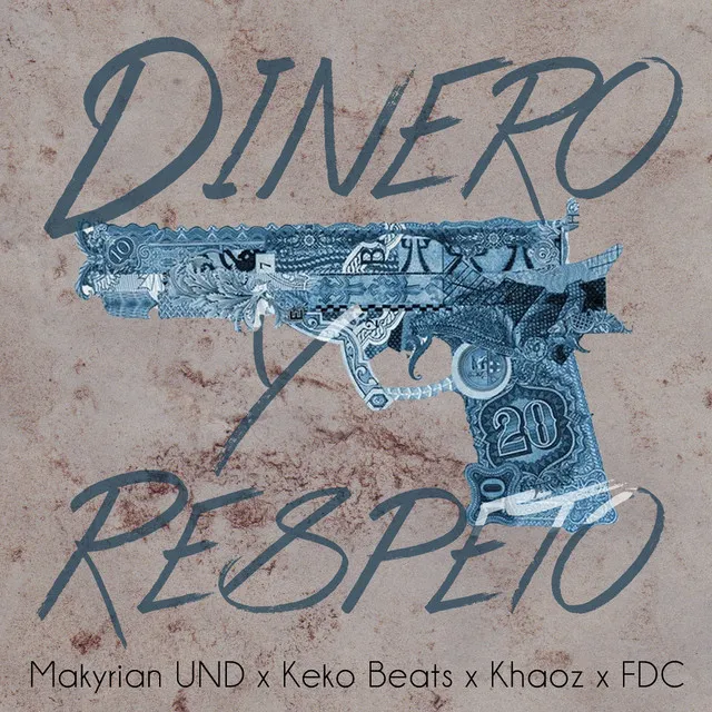 Dinero & Respeto