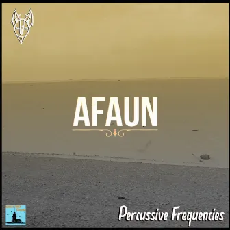 Percussive Frequencies by AFAUN