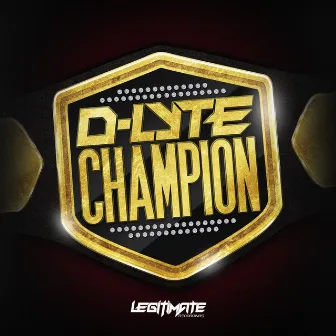 Champion by D-Lyte