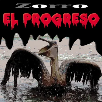 El Progreso by Zorro