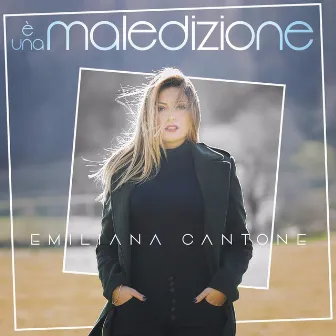 E' una maledizione by Emiliana Cantone