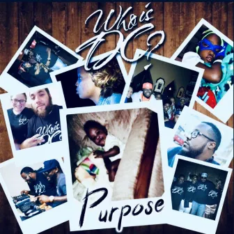 Purpose by Who Is DC