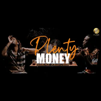 Plenty Money by Otjeman