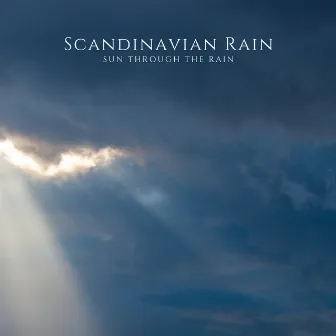 Sun Through The Rain by Scandinavian Rain