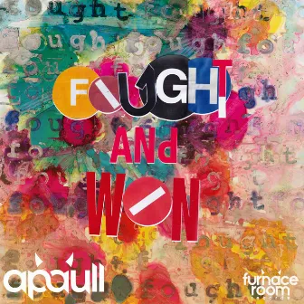 Fought And Won by apaull