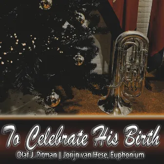 Christmas March: to Celebrate His Birth (Euphonium Multi-Track) by Olaf J. Ritman