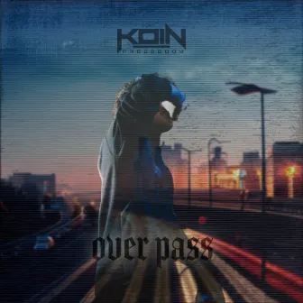 OVERPASS by KoiN