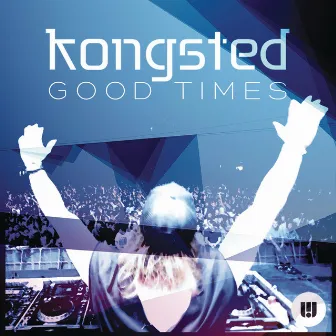 Good Times by Kongsted