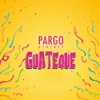 Guateque by Pargo Project