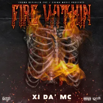 Fire Within by XI da' MC