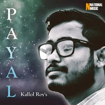 Payal - Single by Kallol Roy