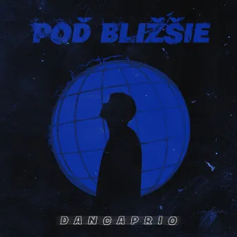 POĎ BLIŽŠIE by Dancaprio