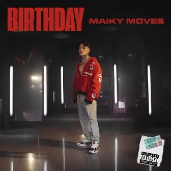 Birthday by Maiky Moves