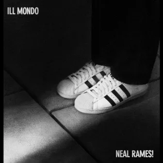 Neal Rames! by Ill Mondo