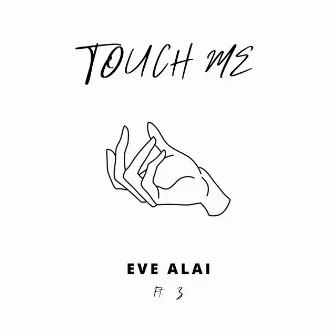 Touch Me by Eve Alai