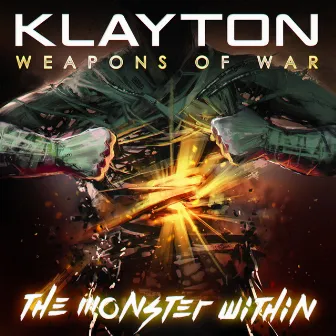 Weapons of War: The Monster Within by Klayton