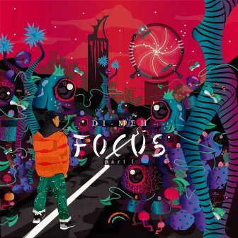 Focus, Vol. 1 by Di-Meh