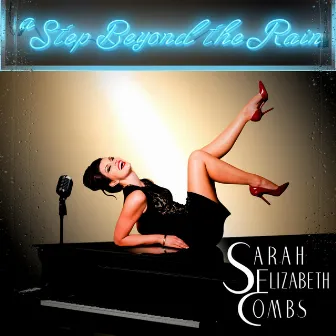 A Step Beyond the Rain by Sarah Elizabeth Combs