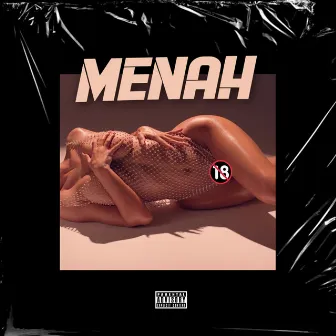 Menah by CHT MOB