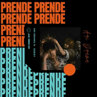 Prende by Ari Drama