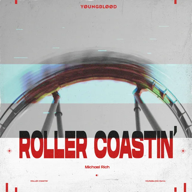 Roller Coastin' - Yøungbløød Remix