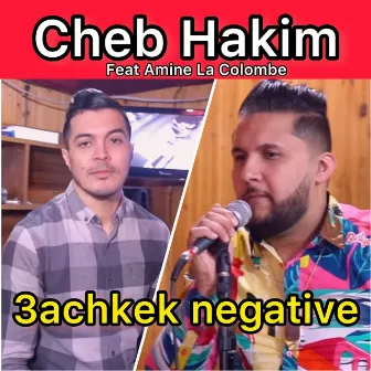 3achkak Négative by Cheb Hakim