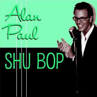 Shu Bop by Alan Paul