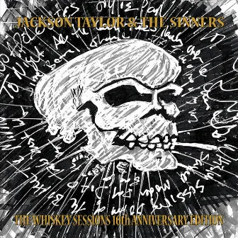 The Whiskey Sessions 10th Anniversary Edition by Jackson Taylor & the Sinners