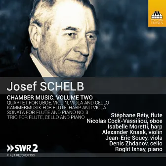 Josef Schelb: Chamber Music, Vol. 2 by Josef Schelb