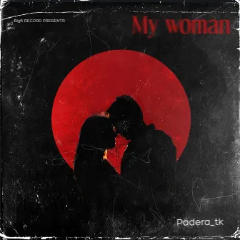 My woman by Big5