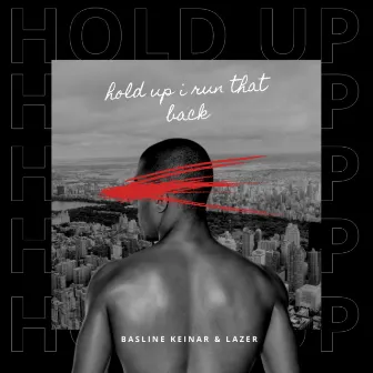 Hold Up (Remix) by basline keinar